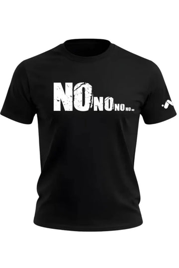 No No No Rejection T-shirt