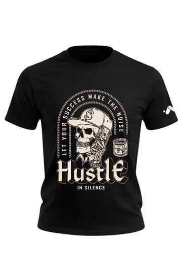 Hustle in Silence Success Skull T-Shirt