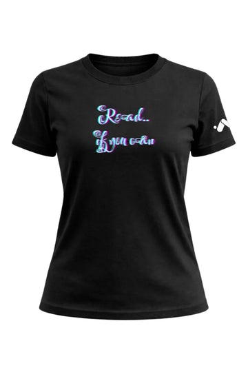Read If You Can Luxe T-Shirt Female