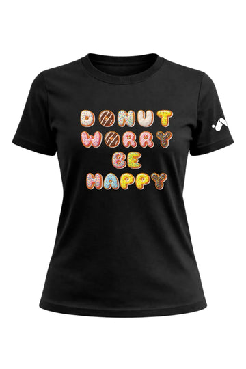 Donut Worry Be Happy T-shirt